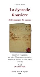 La  dynastie Rouvière de Fraissinet-de-Lozère