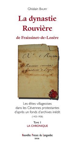 La  dynastie Rouvière de Fraissinet-de-Lozère