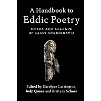 A Handbook to Eddic Poetry: Myths and Legends of Early Scandinavia book cover
