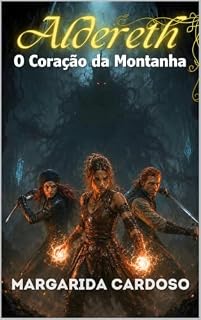 Livro Aldereth - O Coração da Montanha