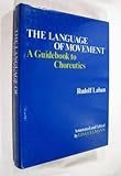 The Language of Movement, Laban, Rudolf, 0823801594