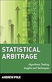 Statistical Arbitrage: Algorithmic Trading Insights and Techniques
