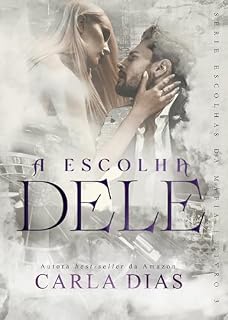 Livro A Escolha Dele (Série Escolhas da Máfia Livro 3)
