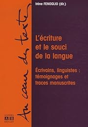 L' écriture et le souci de la langue