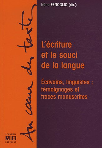 L' écriture et le souci de la langue