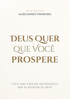Livro Deus quer que você Prospere: Viva uma vida de abundância sem se afastar de Deus