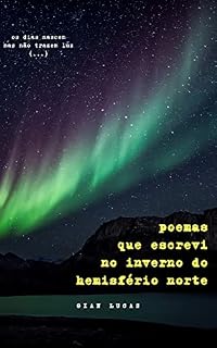 Livro Poemas que escrevi no inverno do hemisfério norte