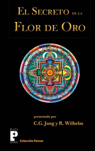 El Secreto De La Flor De Oro Spanish Edition Jung Carl Gustav Wilhelm Richard 9781469993744 Amazon Com Books