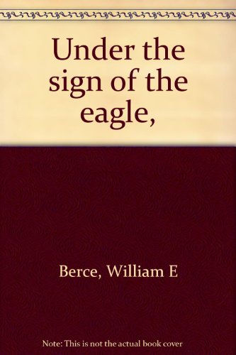 Under the sign of the eagle,