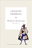 The Beast and the Sovereign, Volume I: Volume 1 (The Seminars of Jacques Derrida)