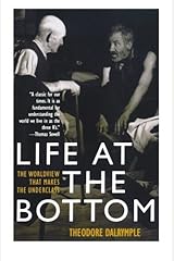 Life at the Bottom: The Worldview That Makes the Underclass