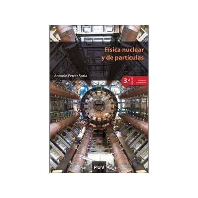 Física nuclear y de partículas (3ª ed.) (Educació. Sèrie Materials) Física nuclear y de partículas (3ª ed.) (Educació. Sèrie Materials)