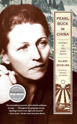 Pearl Buck in China: Journey to The Good Earth