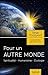 Pour un autre monde : Spiritualité, humanisme, écologie by 