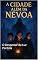 Livro A Cidade além da nevoa : O Despertar da Luz Perdida