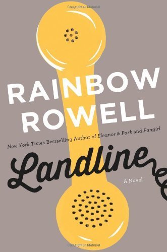 By Rainbow Rowell Landline [Hardcover]