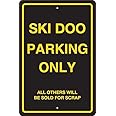 Ufcell Ski Doo Parking Sign Metal Sign Notice Sign 8x12