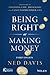 Being Right or Making Money