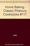 Paperback Home Baking: Classic Pillsbury Cookbooks #117 Book