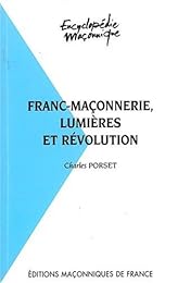 Franc-maçonnerie, Lumières et Révolution