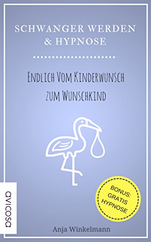 Amazon Com Schwanger Werden Hypnose Endlich Vom Kinderwunsch