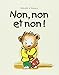 Non, Non ET Non (French Edition) by 