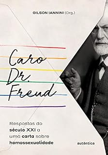 Livro Caro Dr. Freud: Respostas do século XXI a uma carta sobre homossexualidade