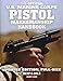 The Official US Marine Corps Pistol Marksmanship Handbook: Updated Edition: Master the combat pistol! Big 8.5