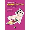 Anime system. Il successo polimediale dell’animazione giapponese