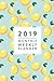 2019 | Monthly Weekly Planner: Blue Lemons, January 2019 - December 2019, 6