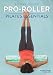 PRO-ROLLER Pilates Essentials 2nd Edition (8210-2) by