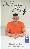 De Voyou à Prof (French Edition) by Kamel Madani