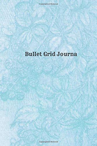 Bullet Grid Journa: Motivational Notebook, Journal, Diary (110 Pages, Blank, 6 x 9) Professionally Designed por Lukas Bell