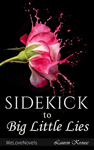 Big Little Lies: by Liane Moriarty -- Sidekick