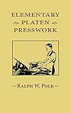 Elementary Platen Presswork by 