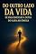 Livro Do Outro Lado Da Vida – De Uma Dimensão A Outra – Do Alfa Ao Ômega