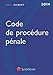 Code de procédure pénale (édition 2014) by