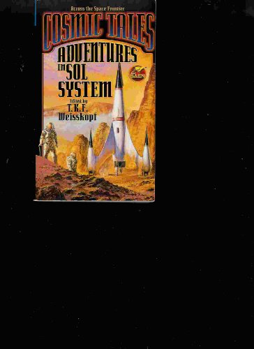 Cosmic Tales Adventures in Sol System by T K F Weisskopf (Paperback)