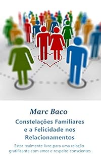Livro Constelações Familiares e a Felicidade nos Relacionamentos