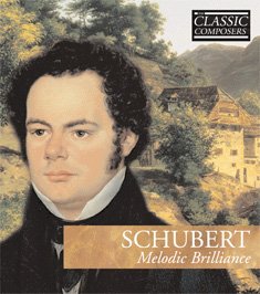 Classic Composers Schubert Melodic Brilliancehardcover And Audio Cd Amazon Com Music