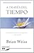 A través del tiempo / Through Time Into Healing (Spanish Edition)