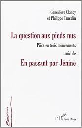 La  question aux pieds nus