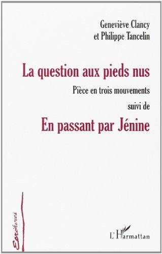 La  question aux pieds nus