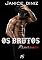 Livro Os Brutos: Esperança - Episódio 16