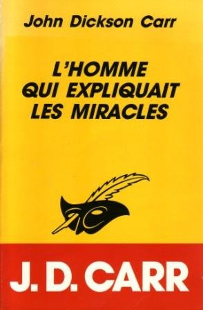 Telecharger L Homme Qui Expliquait Les Miracles Pdf De John Dickson Carr Veyhughcasli