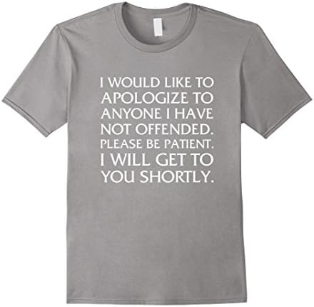 Men's Please Be Patient I Will Offend You Funny Rude T-shirt Medium Slate