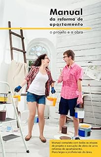 Livro Manual da reforma de apartamento : o projeto e a obra