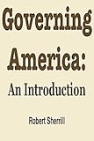 Governing America : An Introduction, Sherrill, Robert and Barber, James D., 0155296299