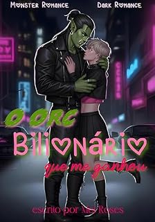 Livro O Orc Bilionário Que Me Ganhou