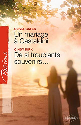 Un mariage à Castaldini ; De si troublants souvenirs... Un mariage à Castaldini ; De si troublants souvenirs...